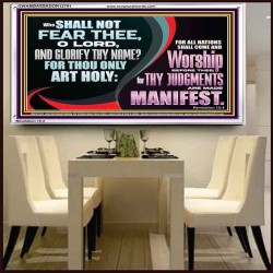 ALL NATIONS SHALL COME AND WORSHIP BEFORE THEE  Christian Acrylic Frame Art  GWAMBASSADOR12701  "48x32"