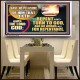 REPENT AND TURN TO GOD AND DO WORKS MEET FOR REPENTANCE  Christian Quotes Acrylic Frame  GWAMBASSADOR12716  