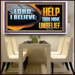 LORD I BELIEVE HELP THOU MINE UNBELIEF  Christian Paintings  GWAMBASSADOR12725  "48x32"