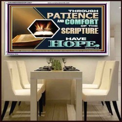 THROUGH PATIENCE AND COMFORT OF THE SCRIPTURE HAVE HOPE  Christian Wall Art Wall Art  GWAMBASSADOR12957  "48x32"