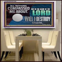 IN THE NAME OF THE LORD WILL I DESTROY THEM  Biblical Paintings Acrylic Frame  GWAMBASSADOR12966  "48x32"