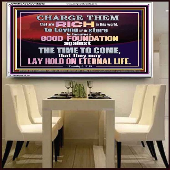 GOOD FOUNDATION AGAINST THE TIME TO COME  Scriptural Portrait Glass Acrylic Frame  GWAMBASSADOR12982  