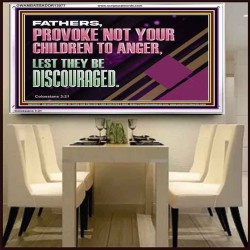 FATHER PROVOKE NOT YOUR CHILDREN TO ANGER  Unique Power Bible Acrylic Frame  GWAMBASSADOR13077  "48x32"