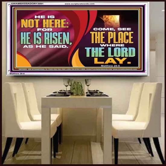 HE IS NOT HERE FOR HE IS RISEN  Children Room Wall Acrylic Frame  GWAMBASSADOR13091  