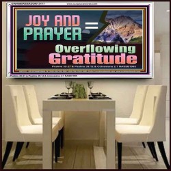 JOY AND PRAYER BRINGS OVERFLOWING GRATITUDE  Bible Verse Wall Art  GWAMBASSADOR13117  "48x32"