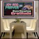 JOY AND PRAYER BRINGS OVERFLOWING GRATITUDE  Bible Verse Wall Art  GWAMBASSADOR13117  