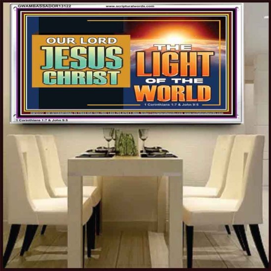 OUR LORD JESUS CHRIST THE LIGHT OF THE WORLD  Bible Verse Wall Art Acrylic Frame  GWAMBASSADOR13122  