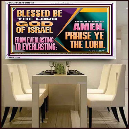 LET ALL THE PEOPLE SAY PRAISE THE LORD HALLELUJAH  Art & Wall Décor Acrylic Frame  GWAMBASSADOR13128  