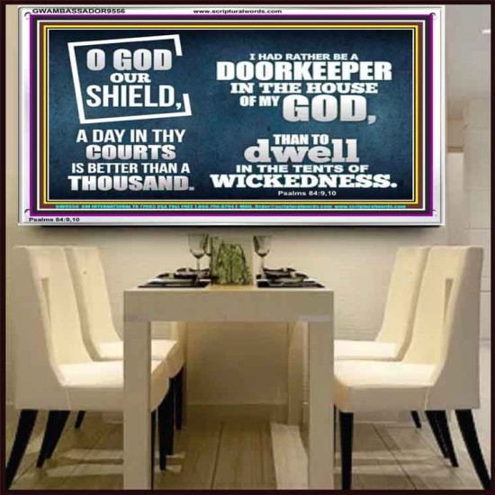 BETTER TO BE DOORKEEPER IN THE HOUSE OF GOD THAN IN THE TENTS OF WICKEDNESS  Unique Scriptural Picture  GWAMBASSADOR9556  