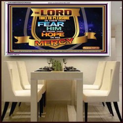 THE LORD TAKETH PLEASURE IN THEM THAT FEAR HIM  Sanctuary Wall Picture  GWAMBASSADOR9563  "48x32"