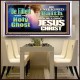 BE FILLED WITH THE HOLY GHOST  Large Wall Art Acrylic Frame  GWAMBASSADOR9793  