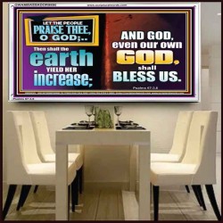 THE EARTH SHALL YIELD HER INCREASE FOR YOU  Inspirational Bible Verses Acrylic Frame  GWAMBASSADOR9895  "48x32"