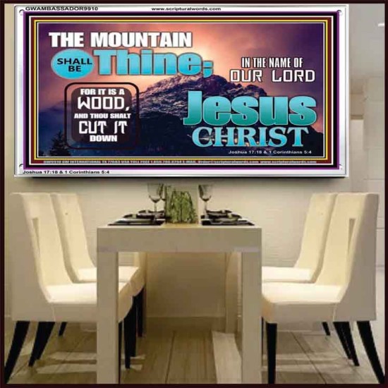 IN JESUS CHRIST MIGHTY NAME MOUNTAIN SHALL BE THINE  Hallway Wall Acrylic Frame  GWAMBASSADOR9910  