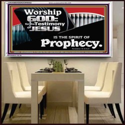 JESUS CHRIST THE SPIRIT OF PROPHESY  Encouraging Bible Verses Acrylic Frame  GWAMBASSADOR9952  "48x32"