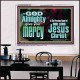 GOD ALMIGHTY GIVES YOU MERCY  Bible Verse for Home Acrylic Frame  GWAMBASSADOR10332  