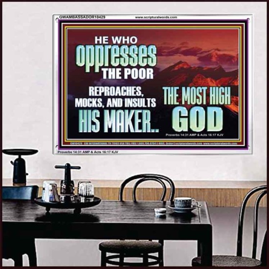 OPRRESSING THE POOR IS AGAINST THE WILL OF GOD  Large Scripture Wall Art  GWAMBASSADOR10429  