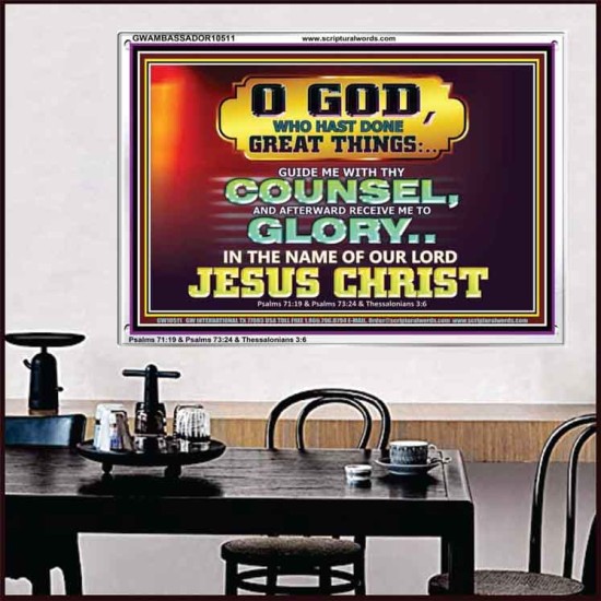 GUIDE ME THY COUNSEL GREAT AND MIGHTY GOD  Biblical Art Acrylic Frame  GWAMBASSADOR10511  