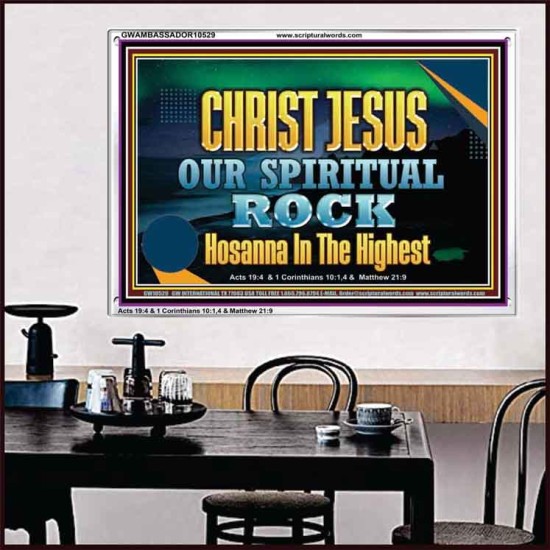 CHRIST JESUS OUR ROCK HOSANNA IN THE HIGHEST  Ultimate Inspirational Wall Art Acrylic Frame  GWAMBASSADOR10529  