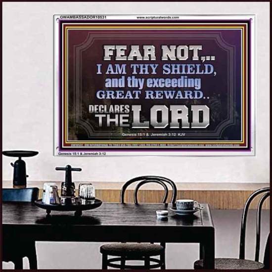 I AM THY SHIELD AND EXCEEDING GREAT REWARD  Unique Power Bible Acrylic Frame  GWAMBASSADOR10531  