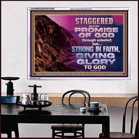 STAGGERED NOT AT THE PROMISE OF GOD  Custom Wall Art  GWAMBASSADOR10599  
