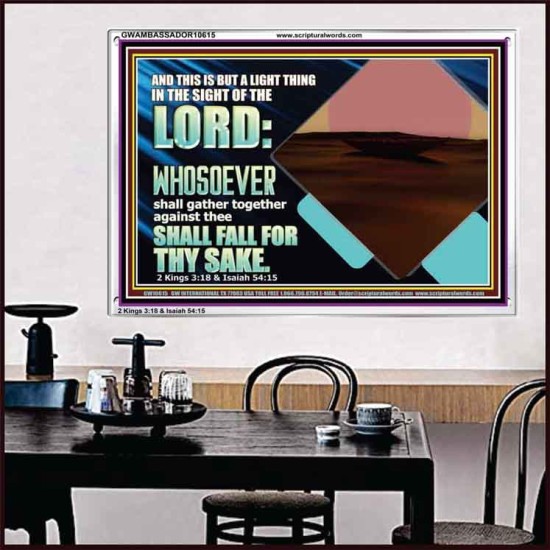 WHOEVER FIGHTS AGAINST YOU WILL FALL  Unique Bible Verse Acrylic Frame  GWAMBASSADOR10615  