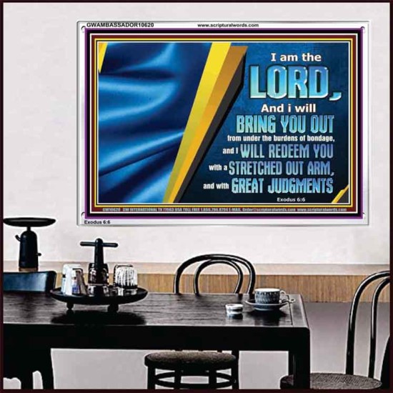I WILL REDEEM YOU WITH A STRETCHED OUT ARM  New Wall Décor  GWAMBASSADOR10620  