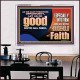 DO GOOD UNTO ALL MEN ESPECIALLY THE HOUSEHOLD OF FAITH  Church Acrylic Frame  GWAMBASSADOR10707  