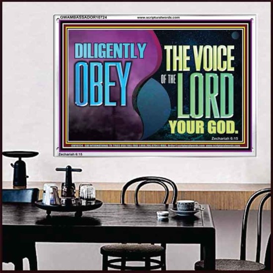 DILIGENTLY OBEY THE VOICE OF THE LORD OUR GOD  Bible Verse Art Prints  GWAMBASSADOR10724  