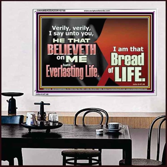 HE THAT BELIEVETH ON ME HATH EVERLASTING LIFE  Contemporary Christian Wall Art  GWAMBASSADOR10758  