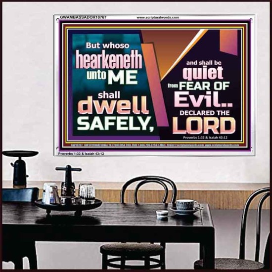 WHOSO HEARKENETH UNTO THE LORD SHALL DWELL SAFELY  Christian Artwork  GWAMBASSADOR10767  