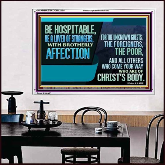 BE A LOVER OF STRANGERS WITH BROTHERLY AFFECTION FOR THE UNKNOWN GUEST  Bible Verse Wall Art  GWAMBASSADOR12068  