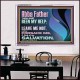 ABBA FATHER OUR HELP LEAVE US NOT NEITHER FORSAKE US  Unique Bible Verse Acrylic Frame  GWAMBASSADOR12142  