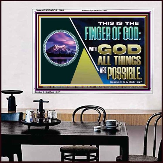 THIS IS THE FINGER OF GOD WITH GOD ALL THINGS ARE POSSIBLE  Bible Verse Wall Art  GWAMBASSADOR12168  