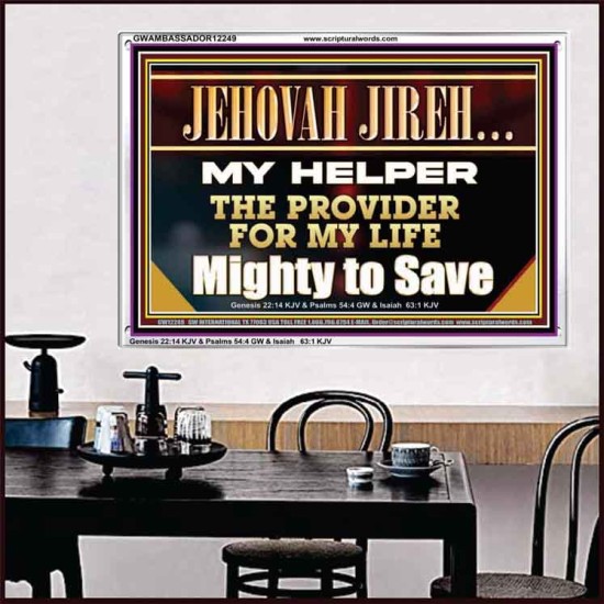 JEHOVAH JIREH MY HELPER THE PROVIDER FOR MY LIFE  Unique Power Bible Acrylic Frame  GWAMBASSADOR12249  