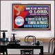 WHO IS LIKE THEE GLORIOUS IN HOLINESS  Unique Scriptural Acrylic Frame  GWAMBASSADOR12587  
