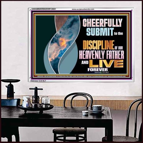 CHEERFULLY SUBMIT TO THE DISCIPLINE OF OUR HEAVENLY FATHER  Scripture Wall Art  GWAMBASSADOR12691  