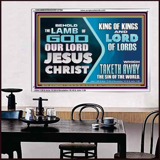 THE LAMB OF GOD OUR LORD JESUS CHRIST  Acrylic Frame Scripture   GWAMBASSADOR12706  