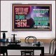 SUFFER NOT THY MOUTH TO CAUSE THY FLESH TO SIN  Bible Verse Acrylic Frame  GWAMBASSADOR12976  