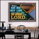 I SHALL NOT DIE BUT LIVE AND DECLARE THE WORKS OF THE LORD  Eternal Power Acrylic Frame  GWAMBASSADOR13034  