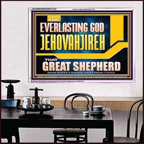 EVERLASTING GOD JEHOVAHJIREH THAT GREAT SHEPHERD  Scripture Art Prints  GWAMBASSADOR13102  