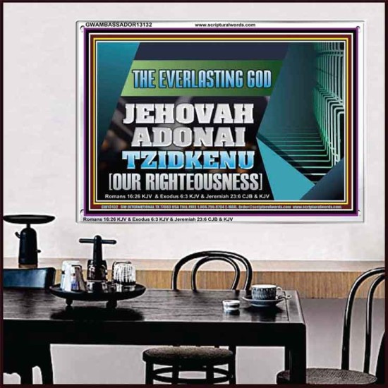 THE EVERLASTING GOD JEHOVAH ADONAI TZIDKENU OUR RIGHTEOUSNESS  Contemporary Christian Paintings Acrylic Frame  GWAMBASSADOR13132  