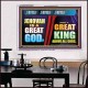 A GREAT KING ABOVE ALL GOD JEHOVAH  Unique Scriptural Acrylic Frame  GWAMBASSADOR9531  