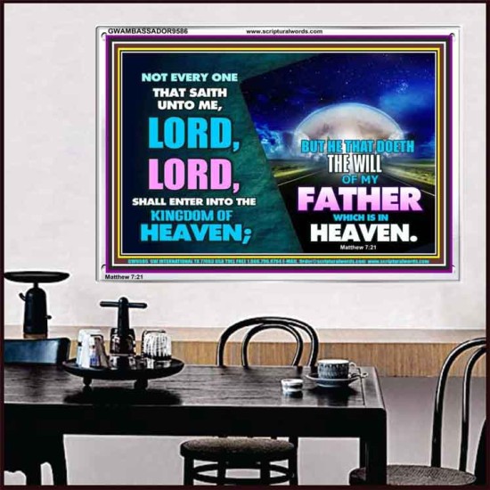 DOING THE WILL OF GOD ONE OF THE KEY TO KINGDOM OF HEAVEN  Righteous Living Christian Acrylic Frame  GWAMBASSADOR9586  