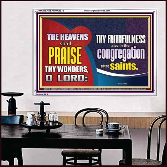 HEAVENS SHALL PRAISE THY WONDERS O LORD  Scriptural Wall Art  GWAMBASSADOR9976  