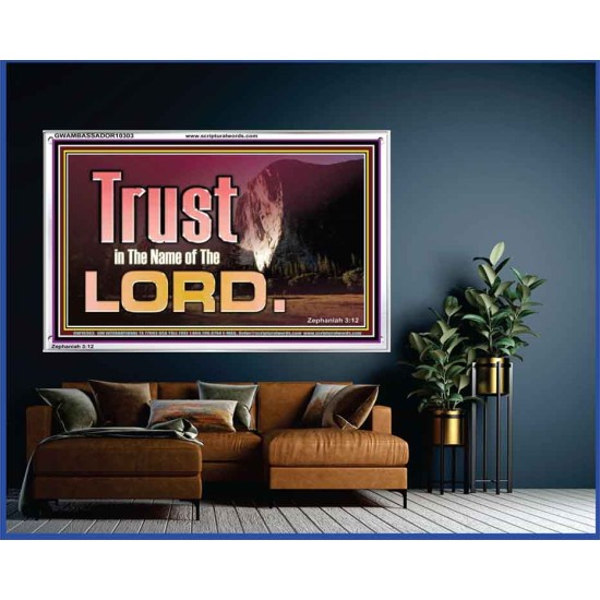 TRUST IN THE NAME OF THE LORD  Unique Scriptural ArtWork  GWAMBASSADOR10303  