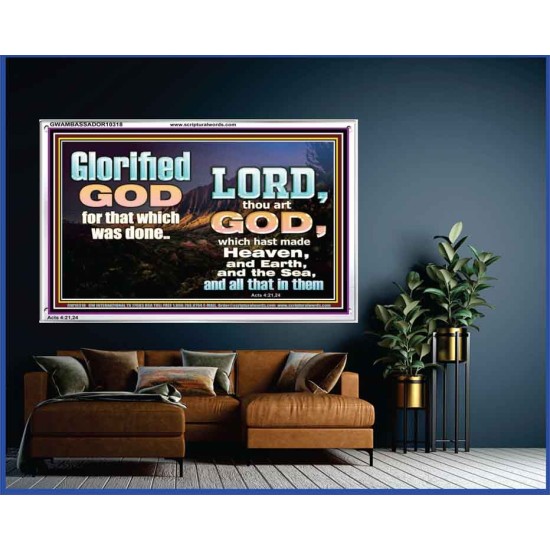 GLORIFIED GOD FOR WHAT HE HAS DONE  Unique Bible Verse Acrylic Frame  GWAMBASSADOR10318  