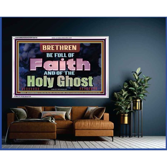 BE FULL OF FAITH AND THE SPIRIT OF THE LORD  Scriptural Portrait Acrylic Frame  GWAMBASSADOR10479  
