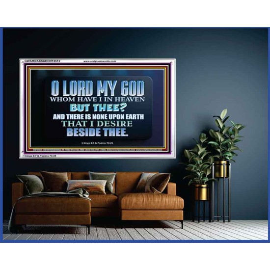 WHOM I HAVE IN HEAVEN BUT THEE O LORD  Bible Verse Acrylic Frame  GWAMBASSADOR10512  