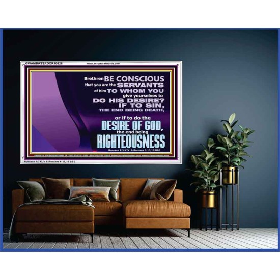 DOING THE DESIRE OF GOD LEADS TO RIGHTEOUSNESS  Bible Verse Acrylic Frame Art  GWAMBASSADOR10628  