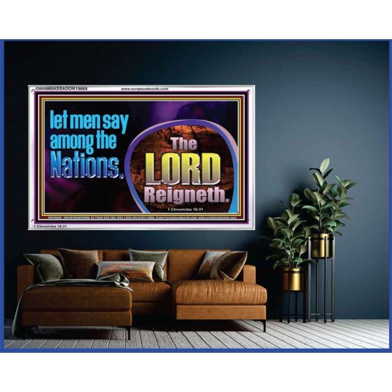 THE LORD REIGNETH FOREVER  Church Acrylic Frame  GWAMBASSADOR10668  